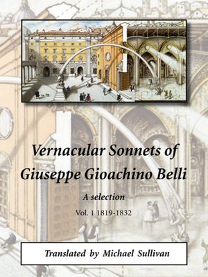 cover image of Vernacular Sonnets of Giuseppe Gioachino Belli, Volume 1, 1819-1832